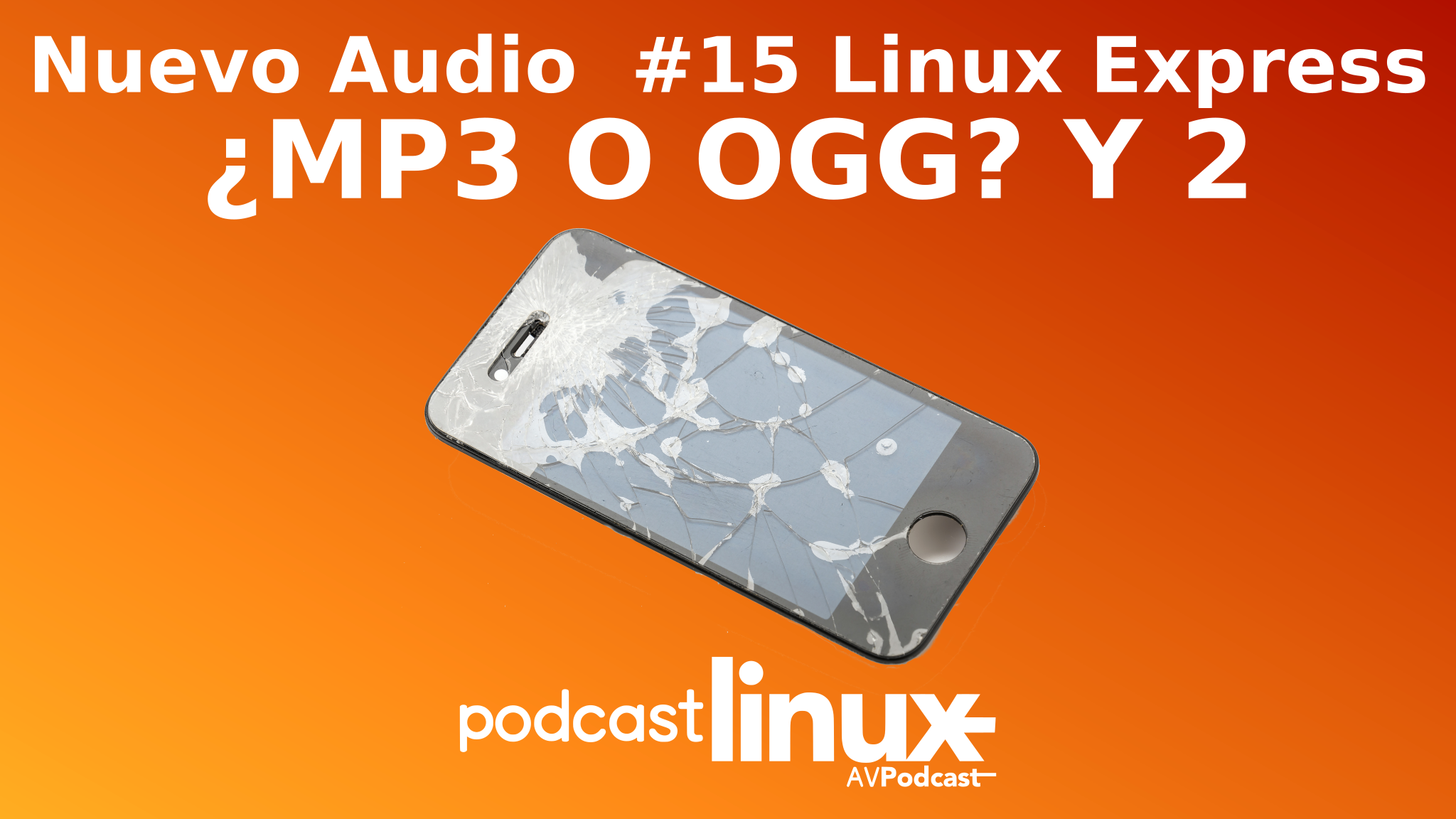 #15 Linux Express ¿Mp3 o Ogg? y 2