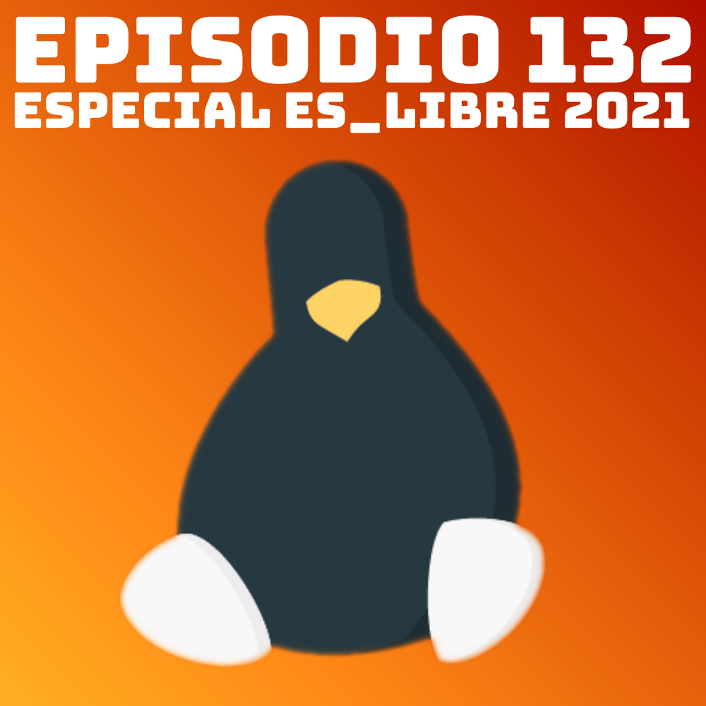 #132 Especial Es_Libre 2021