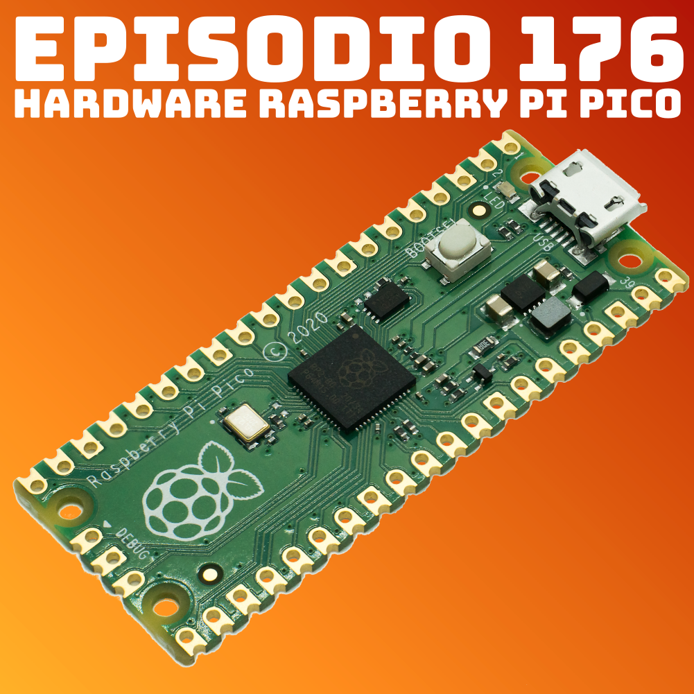 #176 Hardware Raspberry Pi Pico
