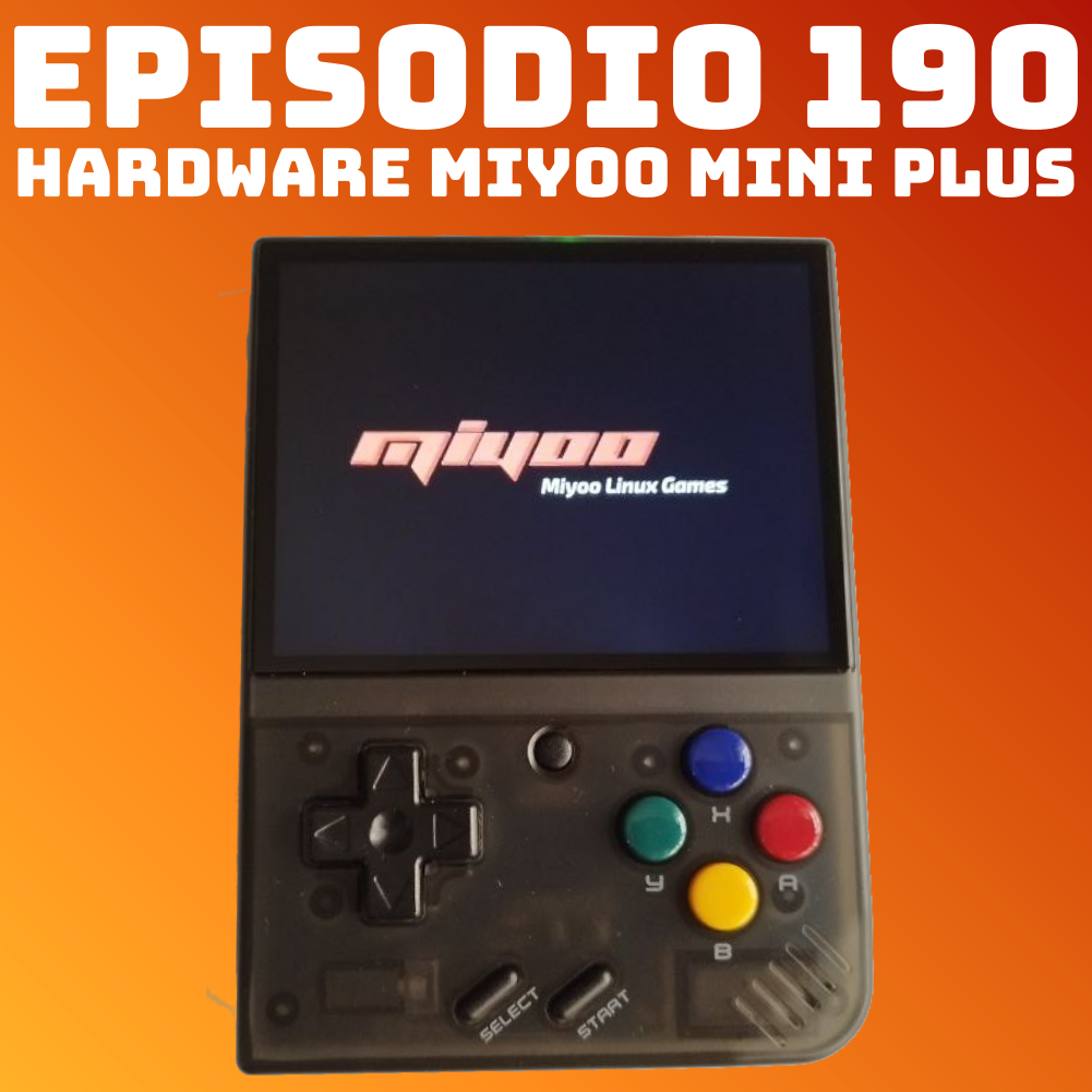 #190 Hardware Miyoo Mini Plus