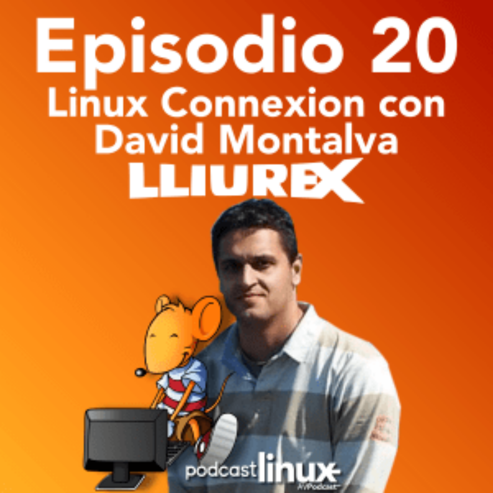 #20 Linux Connexion con David Montalva