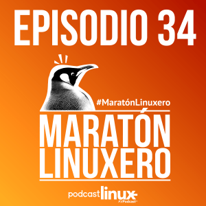 #34 Directo Maratón Linuxero