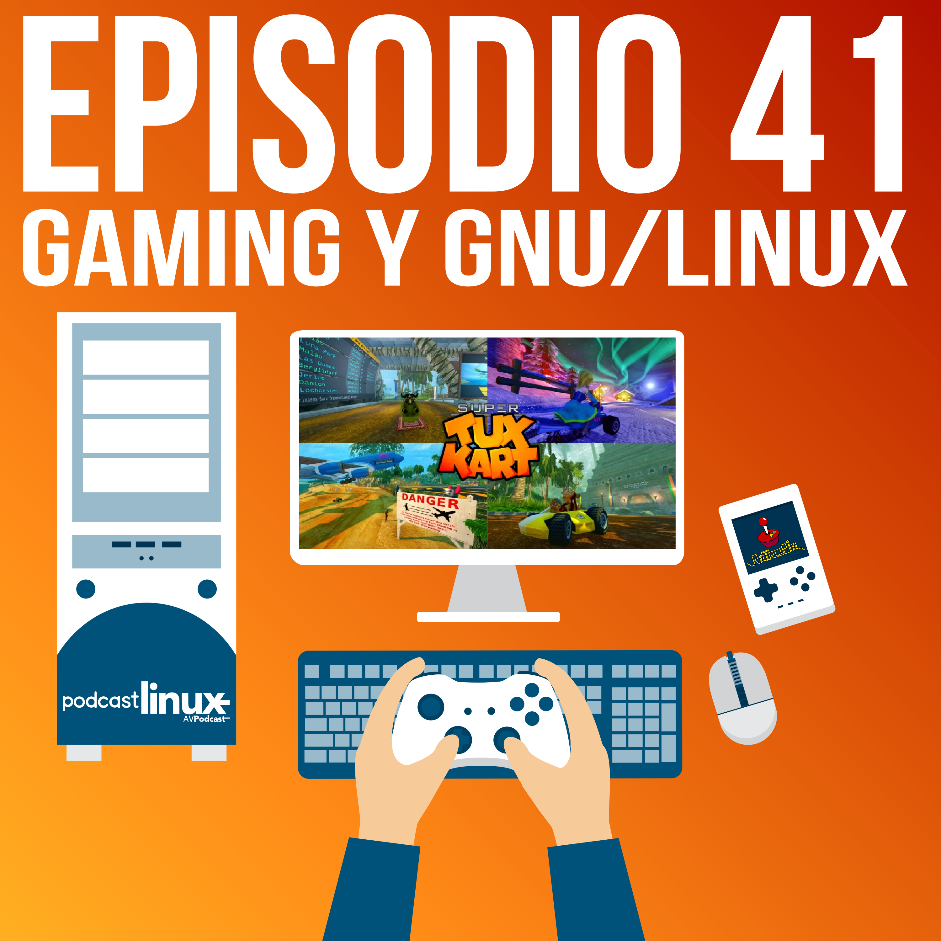 #41 Gaming y GNU/Linux