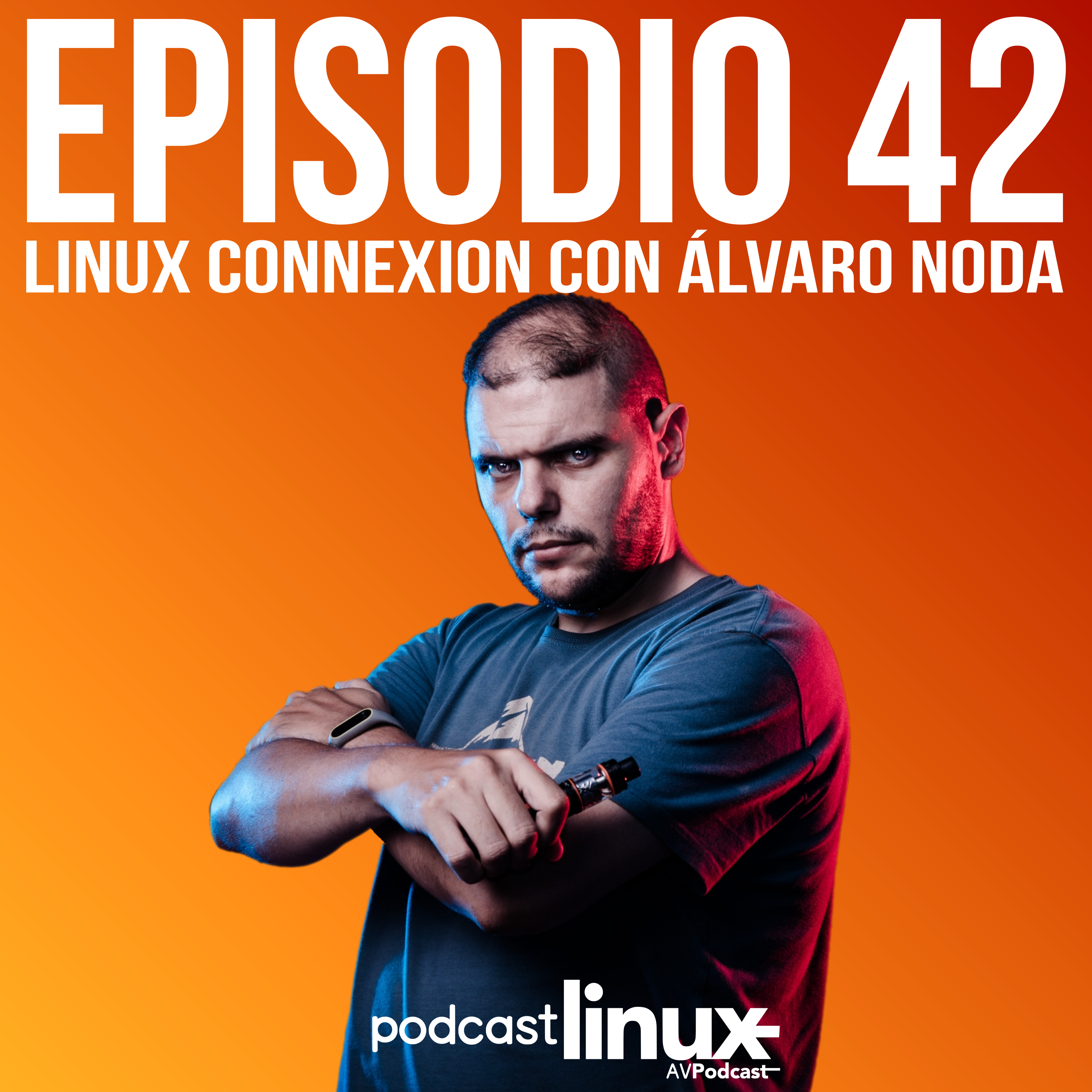 #42 Linux Connexion con Álvaro Nova