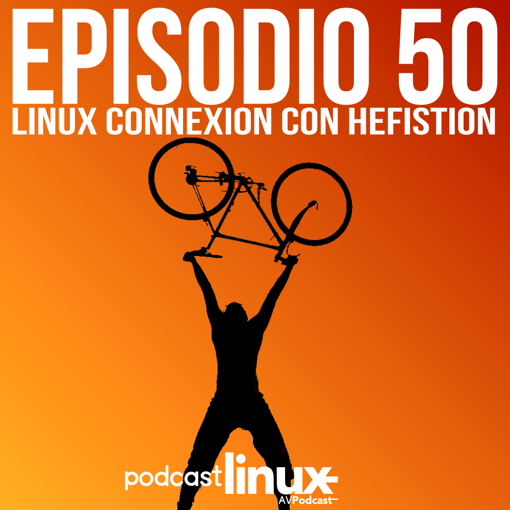 #50 Linux Connexion con Hefistion